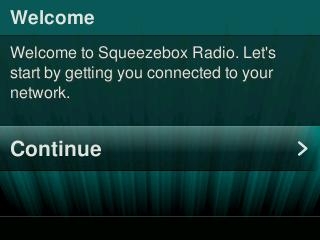 SqueezeboxRadio_WelcomeContinue.jpg
